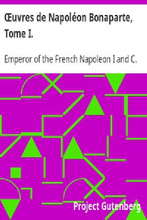 [Gutenberg 12230] • Œuvres de Napoléon Bonaparte, Tome I.